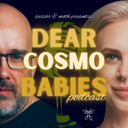 Podcast thumbnail for Dear Cosmo Babies Podcast