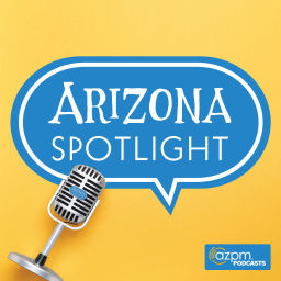Podcast thumbnail for Arizona Spotlight