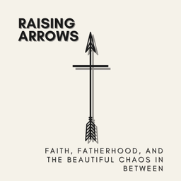 Podcast thumbnail for Raising Arrows