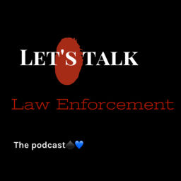 Podcast thumbnail for Let’s talk law enforcement period