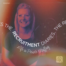 Podcast thumbnail for The Recruitment Diaries: Life in Private Staffing