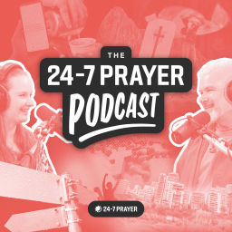 Podcast thumbnail for The 24-7 Prayer Podcast