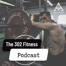 Podcast thumbnail for The 302 Fitness Podcast