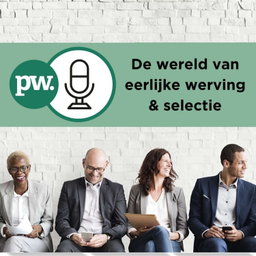 Podcast thumbnail for De wereld van eerlijke werving & selectie