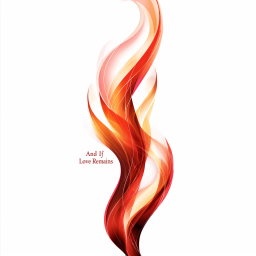 Podcast thumbnail for And If Love Remains