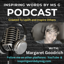 Podcast thumbnail for Inspiring Words By Ms G