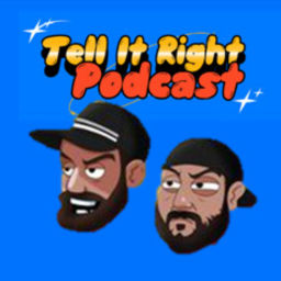 Podcast thumbnail for Tell it Right Podcast