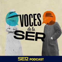 Podcast thumbnail for Voces de la SER