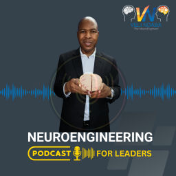 Podcast thumbnail for NeuroEngineering Podcast For Leaders