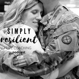 Podcast thumbnail for Simply Resilient - A Podcast For Military Wives