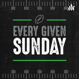 Podcast thumbnail for Every Given Sunday