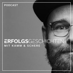 Podcast thumbnail for Erfolgsgeschichten mit Kamm & Schere