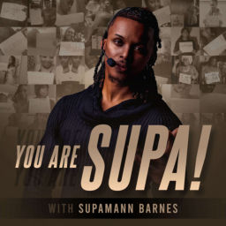 Podcast thumbnail for You Are SUPA!