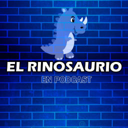 Podcast thumbnail for El Rinosaurio En Podcast