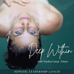 Podcast thumbnail for Deep Within with Marina Yanay-Triner