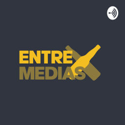 Podcast thumbnail for ENTRE MEDIAS PODCAST