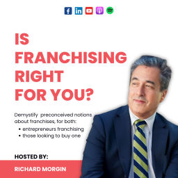 Podcast thumbnail for Is Franchising Right For You?