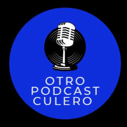 Podcast thumbnail for Otro Podcast Culero