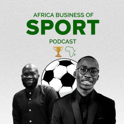Podcast thumbnail for Africa Business of Sport Podcast