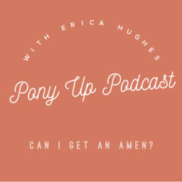 Podcast thumbnail for Pony Up Podcast