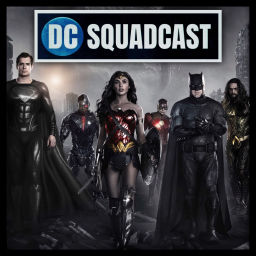 Podcast thumbnail for DC Squadcast