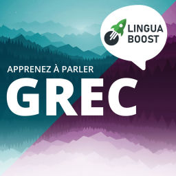 Podcast thumbnail for Apprendre le grec avec LinguaBoost