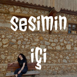 Podcast thumbnail for sesimin içi
