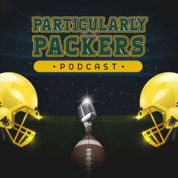 Podcast thumbnail for Particularly Packers Podcast