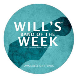 Podcast thumbnail for Will's Band of the Week