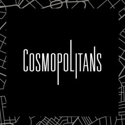Podcast thumbnail for Cosmopolitans
