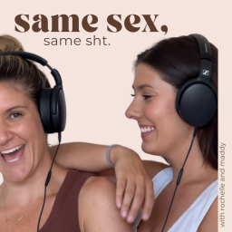 Podcast thumbnail for Same Sex, Same Sht