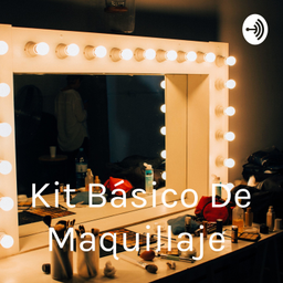 Podcast thumbnail for Kit Básico De Maquillaje