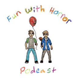 Podcast thumbnail for Fun With Horror - A Horror Movie Review Podcast