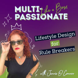 Podcast thumbnail for Multi-Passionate Like a Boss
