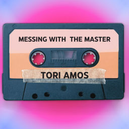 Podcast thumbnail for Messing with the Master: Tori Amos
