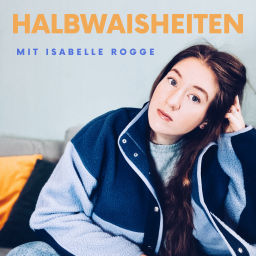 Podcast thumbnail for Halbwaisheiten