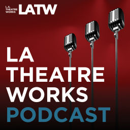 Podcast thumbnail for LA Theatre Works