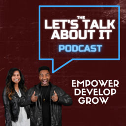 Podcast thumbnail for Let's Talk About It!