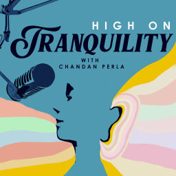 Podcast thumbnail for High on Tranquility