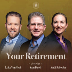 Podcast thumbnail for Your Retirement With Sam Duell