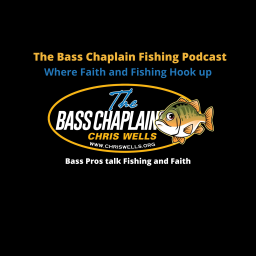 Podcast thumbnail for The Bass Chaplain Fishing Podcast