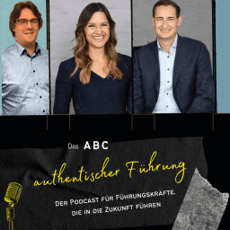 Podcast thumbnail for Das ABC authentischer Führung