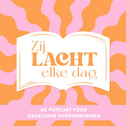 Podcast thumbnail for Zij Lacht Elke Dag