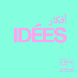Podcast thumbnail for Idées / أفكار