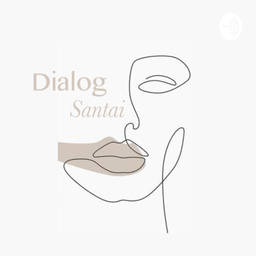 Podcast thumbnail for Dialog Santai