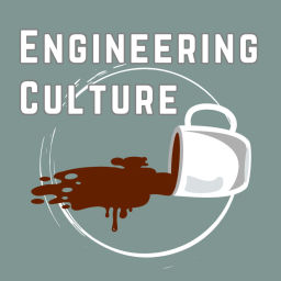Podcast thumbnail for Engineering Culture