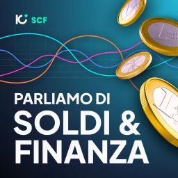 Podcast thumbnail for IoInvesto Podcast: parliamo di Soldi e Finanza