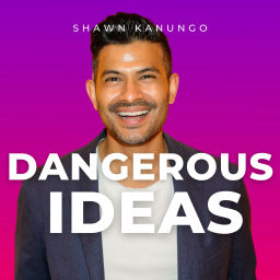 Podcast thumbnail for Dangerous Ideas