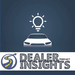 Podcast thumbnail for Dealer Insights