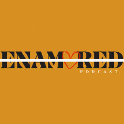 Podcast thumbnail for Enamored